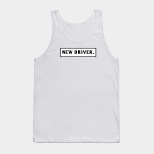 Funny New Driver Tank Top